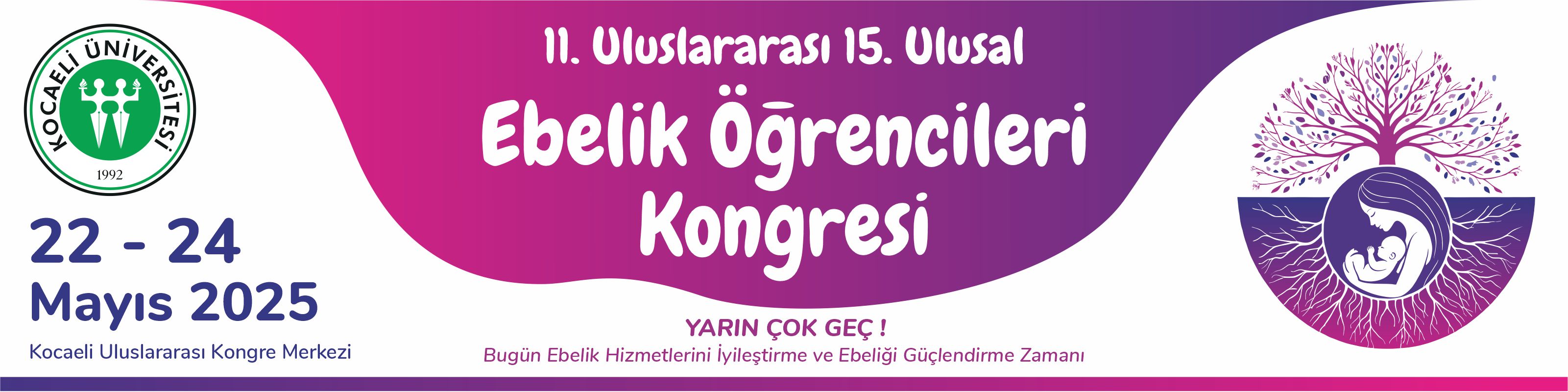 11. Uluslararası 15. Ulusal Ebelik Öğrencileri Kongresi
