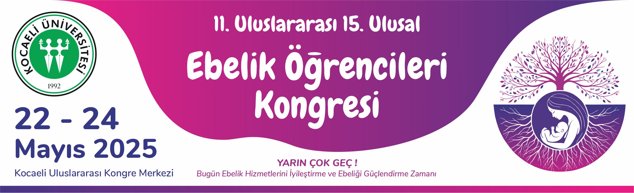 11. Uluslararası 15. Ulusal Ebelik Öğrencileri Kongresi